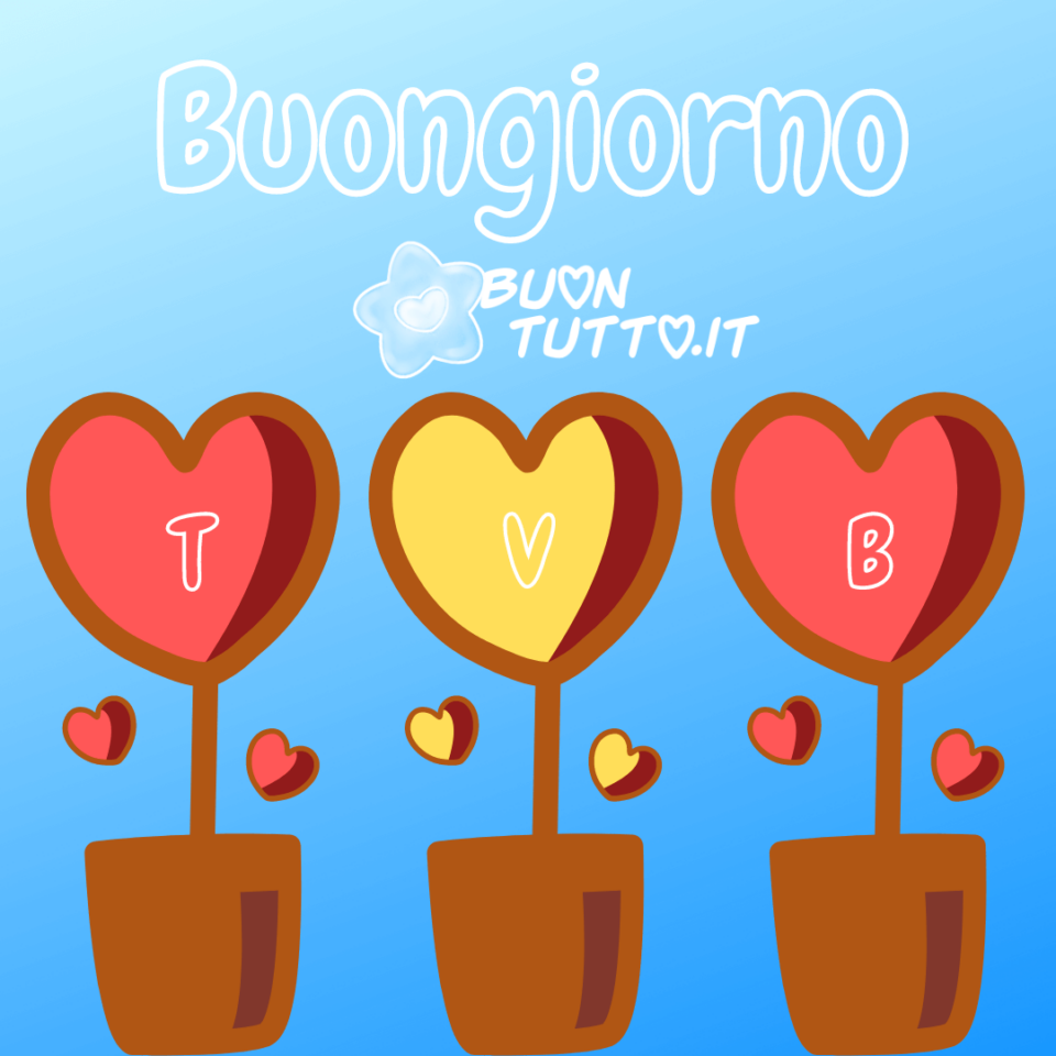 immagine-di-buongiorno-con-disegno-di-piante-a-forma-di-cuore-buontututto immagine colorata con tre piantine a forma di cuore dal colore marrone giallo e rosa scuro con tvb per augurare il buongiorno da scaricare gratis e condividere con amici parenti gruppi tramite WhatsApp Facebook Twitter Pinterest Telegram Instagram creata da buontutto.it