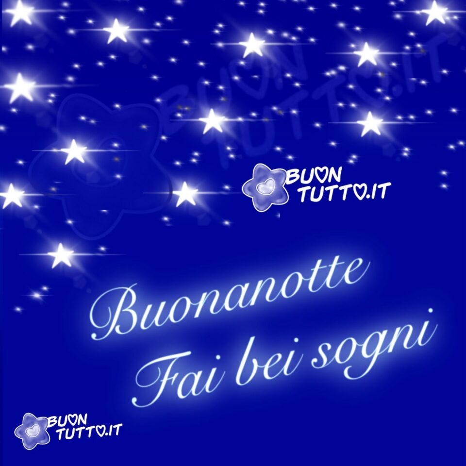 uno sfondo blu mare che trasmette serenità con grandi stelle luminose di diverse dimensioni per augurare buonanotte fai bei sogni una raccolta di nuove bellissime Immagini di Buonanotte da scaricare gratis e condividere con amici parenti gruppi tramite WhatsApp Facebook Twitter Pinterest Telegram Instagram create da buontutto.it