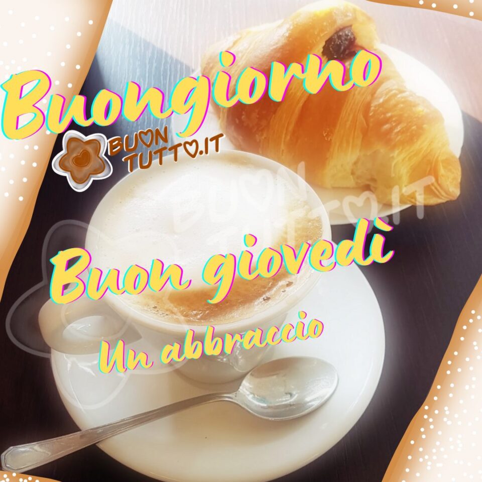 foto di una deliziosa colazione con un buon cappuccino e un cornetto con la marmellata una raccolta di nuove bellissime Immagini di Buon giovedì da scaricare gratis e condividere con amici parenti gruppi tramite WhatsApp Facebook Twitter Pinterest Telegram Instagram creata da buontutto.it