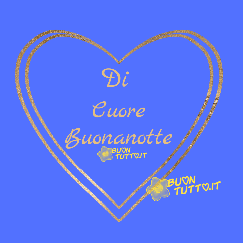 due-cuori-dorati-di-cuore-buonanotte-buontutto uno sfondo di un blu mare con al centro due cuori dorati che si uniscono nella parte alta del cuore nel centro di questi meravigliosi cuori c'è scritto Di cuore buonanotte una raccolta di nuove bellissime Immagini di Buonanotte da scaricare gratis e condividere con amici parenti gruppi tramite WhatsApp Facebook Twitter Pinterest Telegram Instagram create da buontutto.it