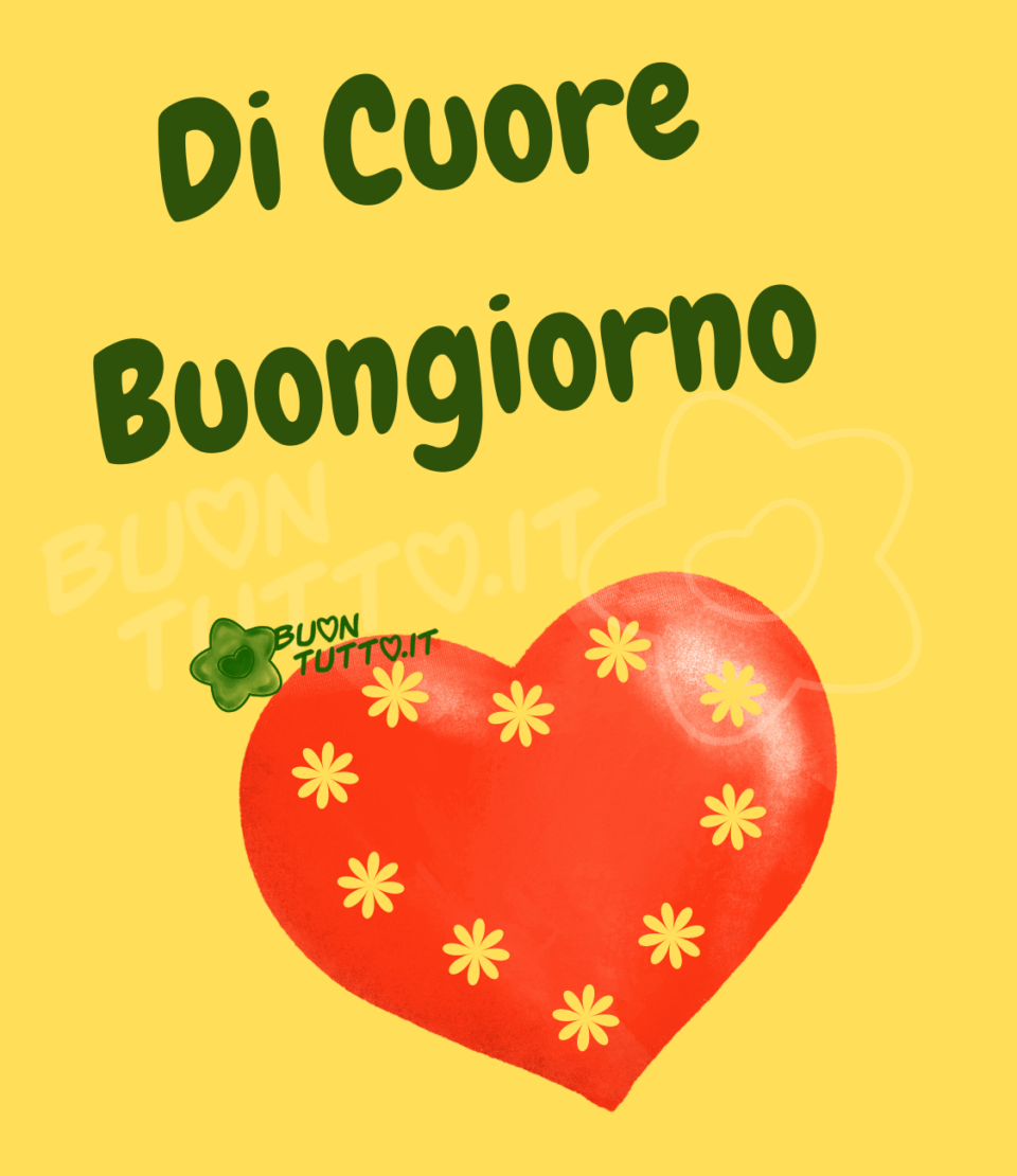 disegno di un bellissimo cuore rosso brillante con dei fiorellini giallo chiaro che formano all'interno un altro cuore su uno sfondo di un bellissimo giallo con sopra scritto di cuore buongiorno. Immagini di buongiorno da scaricare gratis e condividere con amici parenti gruppi tramite WhatsApp Facebook Twitter Pinterest Telegram Instagram autore buontutto.it