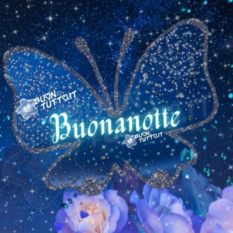 farfalla-color-argento-con-rose-buonanotte-buontutto una grande stupenda farfalla dai contorni argentati con al centro scritto buonanotte e ricoperta da glitter argento nella parte bassa dell'immagine delle meravigliose rose e cuoricini e tantissimi punti luce di diversi dimensioni una raccolta di nuove bellissime Immagini di Buonanotte da scaricare gratis e condividere con amici parenti gruppi tramite WhatsApp Facebook Twitter Pinterest Telegram Instagram create da buontutto.it