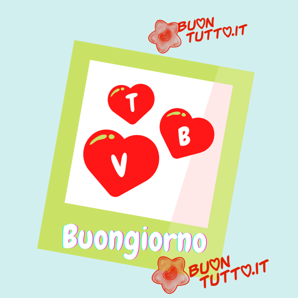 Immagine-di-buongiorno-con-cuori-tvb-buontutto un disegno dallo sfondo celeste di un post-it bianco verde e lilla con sopra tre cuori rossi che contengono le lettere tvb di colore bianco per augurare il buongiorno da scaricare gratis e condividere con amici parenti gruppi tramite WhatsApp Facebook Twitter Pinterest Telegram Instagram autore buontutto.it