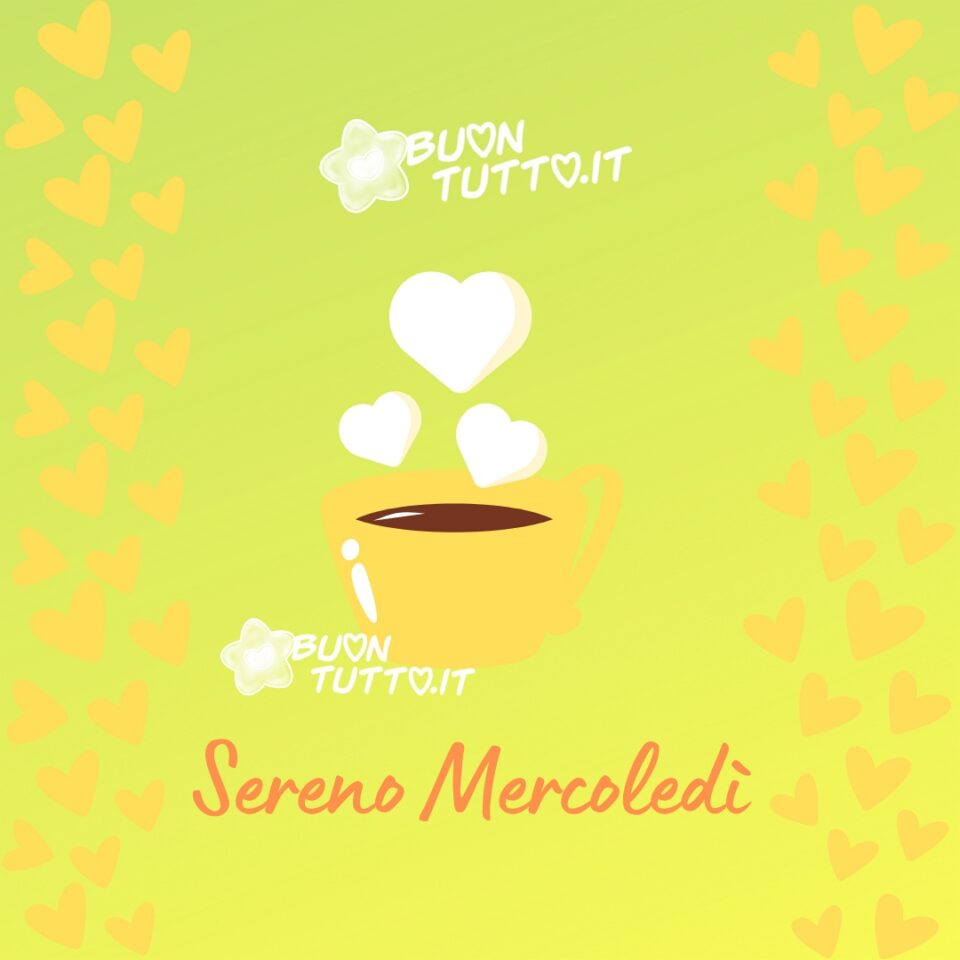 un disegno di una tazza arancione di caffè con sopra il vapore formato da tre cuori bianchi di diverse dimensioni e di lato tanti cuori di colore arancione per augurare un sereno mercoledì da scaricare gratis e condividere con amici parenti gruppi tramite WhatsApp Facebook Twitter Pinterest Telegram Instagram autore buontutto.it