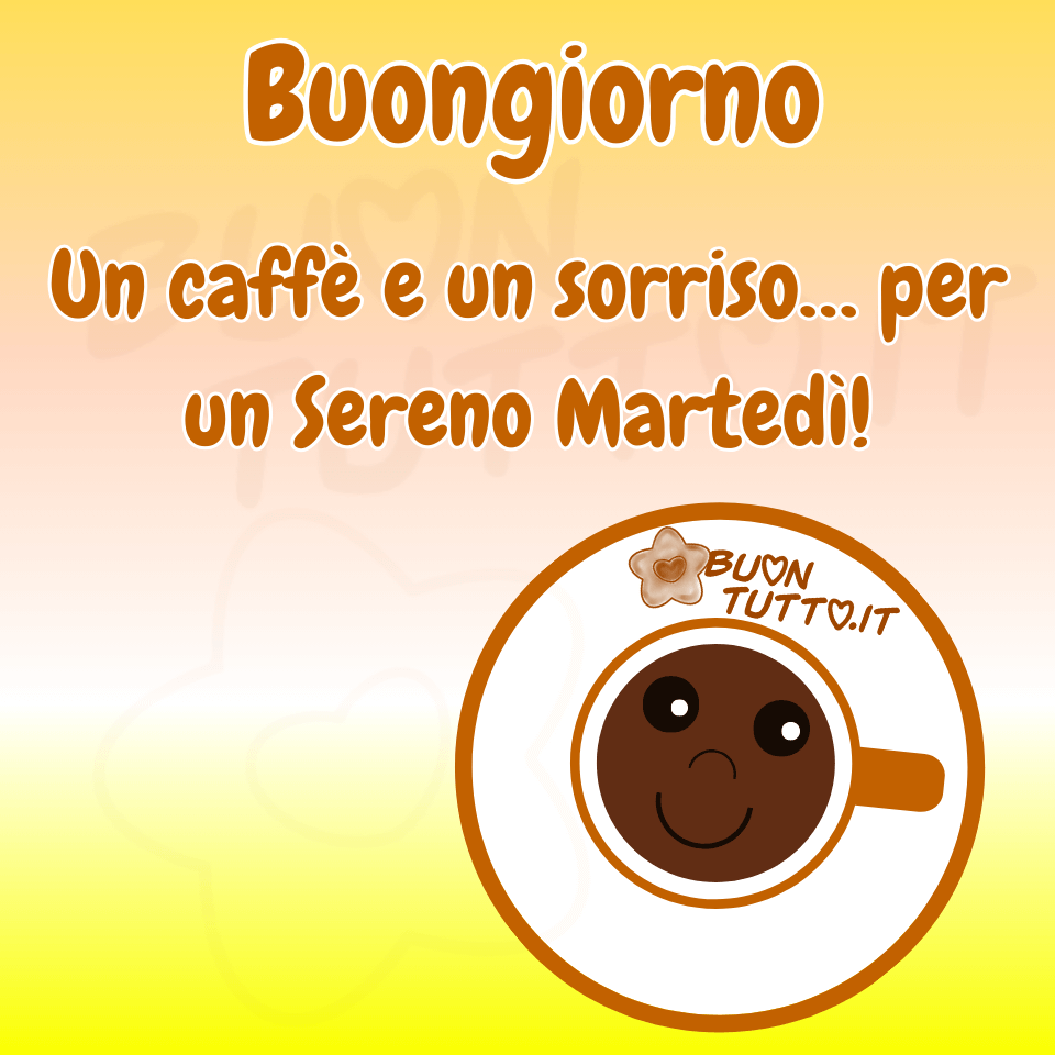 immagini-buon-sereno-martedi-buongiorno-caffe-frase-positiva-immagine-bellissima-simpatica-scaricare-gratis-buontutto Disegno su un meraviglioso e caldo sfondo dalle sfumature gialle, bianche, rosso-marrone, giallo e giallo brillante di una tazzina di caffè, di colore bianco e contorno marrone-seppia chiaro, sopra il caffè c'è disegnata una faccina con degli occhioni grandi e lucenti e un dolce sorriso che trasmette buonumore e simpatia. Nella parte alta dell'immagine c'è scritta una frase positiva in un carattere grassetto di colore marroncino e contorno bianco Buongiorno Un caffè e un sorriso... per un sereno Martedì! Un'immagine bellissima che trasmette positività, forza, simpatia, serenità e affetto da scaricare gratis e condividere con amici, familiari, parenti, gruppi e su tutte le tue piattaforme social preferite creata da buontutto.it