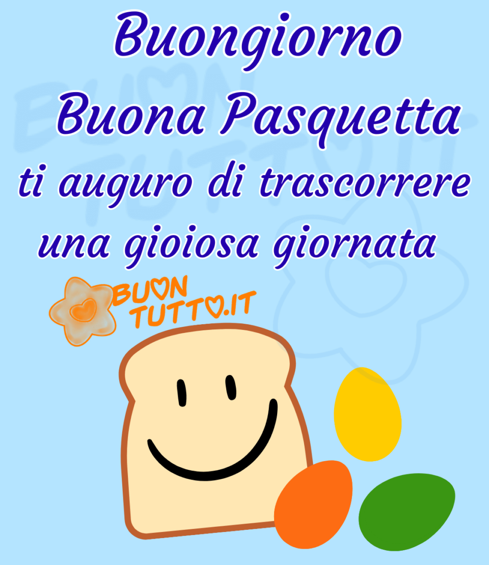 immagini-buona-pasquetta-buongiorno-ti-auguro-di-trascorrere-una-gioiosa-giornata-faccina-sorridente-buontutto su uno sfondo di colore celeste c'è disegnata una fetta di pane tostato con una faccina sorridente e alla sua sinistra tre ovetti di pasqua colorati arancione, verde e giallo. Sopra l'immagine c'è scritto Buongiorno Buona Pasquetta! Ti auguro di trascorrere una gioiosa giornata. Una raccolta di nuove bellissime, uniche immagini di auguri di Buona Pasquetta da scaricare gratis e condividere con amici parenti gruppi tramite WhatsApp Facebook Twitter Pinterest Telegram Instagram autore buontutto.it