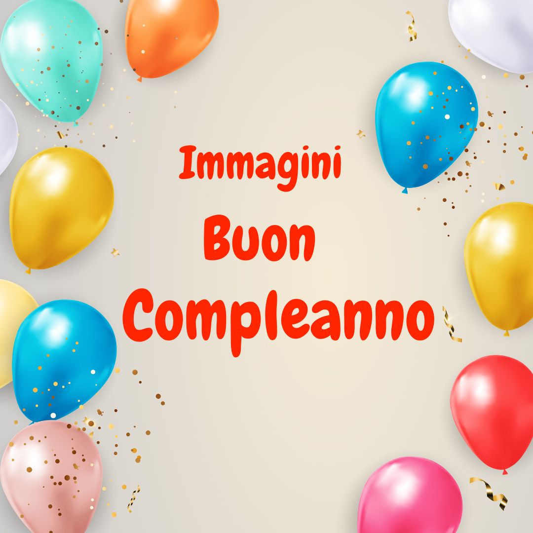 Immagini di Buon Compleanno - BuonTutto