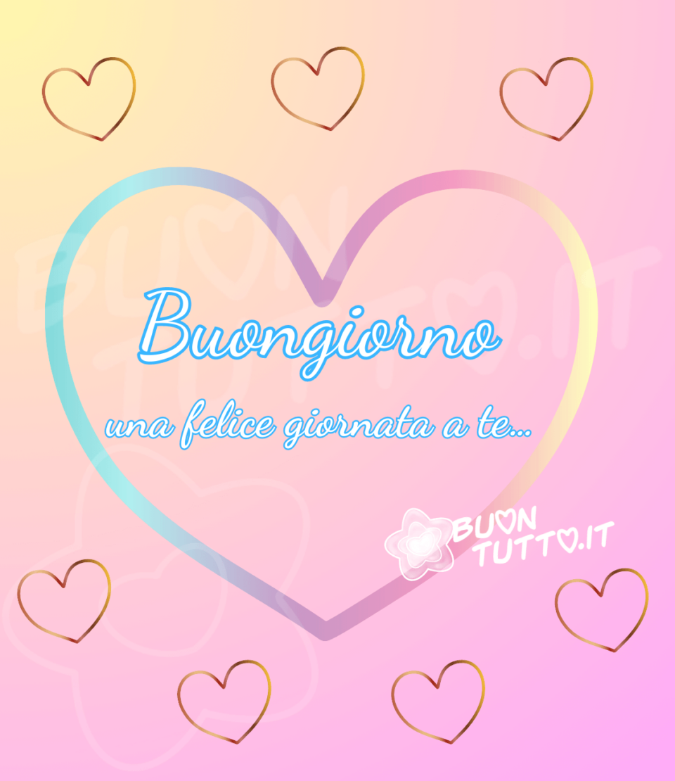 disegno su uno sfondo dalle sfumature lilla brillante di un grande cuore all'interno vuoto e dai contorni brillanti di vari colori viola, giallo, rosa, celeste e azzurro con dentro scritto di colore bianco con contorni azzurri Buongiorno Una felice giornata a te... Intorno al cuore tanti piccoli cuori vuoti dal contorno sfumato dorato. Un'immagine solare e armoniosa. Una raccolta di nuove bellissime Immagini di Buongiorno da scaricare gratis e condividere con amici parenti gruppi tramite WhatsApp Facebook Twitter Pinterest Telegram Instagram autore buontutto.it