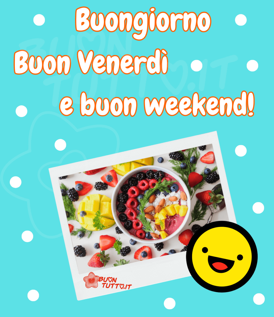 immagini-buongiorno-ciotola-con-frutta-smile-sorridente-buon-venerdì-buon-weekend-buontutto Un'immagine con sfondo celeste brillante a pois bianchi in cui c'è inserita una foto che ritrae una ciotola con more, lamponi, mirtilli, cocco, mandorle, frullato di fragole e mango, tutt'intorno alla ciotola sul tavolo ci sono gli stessi frutti e un cucchiaio, la foto è inserita in una cornice bianca, all'angolo destro della cornice c'è uno smile sorridente. Nella parte alta dell'immagine c'è scritto Buongiorno buon venerdì e buon weekend di colore bianco e contorno arancione. Un'immagine colorata e allegra. Una raccolta di nuove bellissime immagini di Buon Venerdì da scaricare gratis e condividere con amici parenti gruppi tramite WhatsApp Facebook Twitter Pinterest Telegram Instagram autore buontutto.it