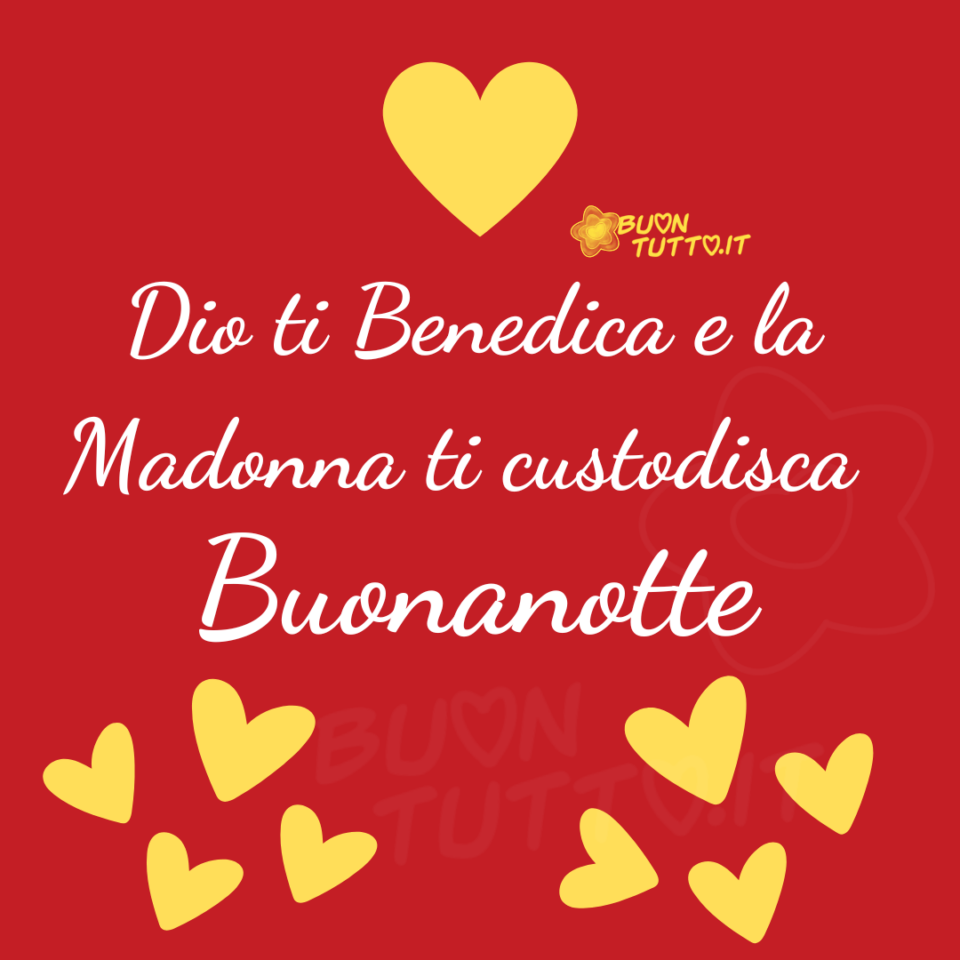 Disegno su uno sfondo rosso di un cuore giallo nella parte alta dell'immagine, al centro in un carattere corsivo elegante c'è scritto Dio ti Benedica e la Madonna ti custodisca Buonanotte di colore bianco, nella parte bassa dell'immagine ci sono disegnati otto cuori di diverse grandezze di colore giallo. Una bellissima immagine affettuosa. Una raccolta di nuove bellissime Immagini di Buonanotte religiosa da scaricare gratis e condividere con amici parenti gruppi tramite WhatsApp Facebook Twitter Pinterest Telegram Instagram autore buontutto.it