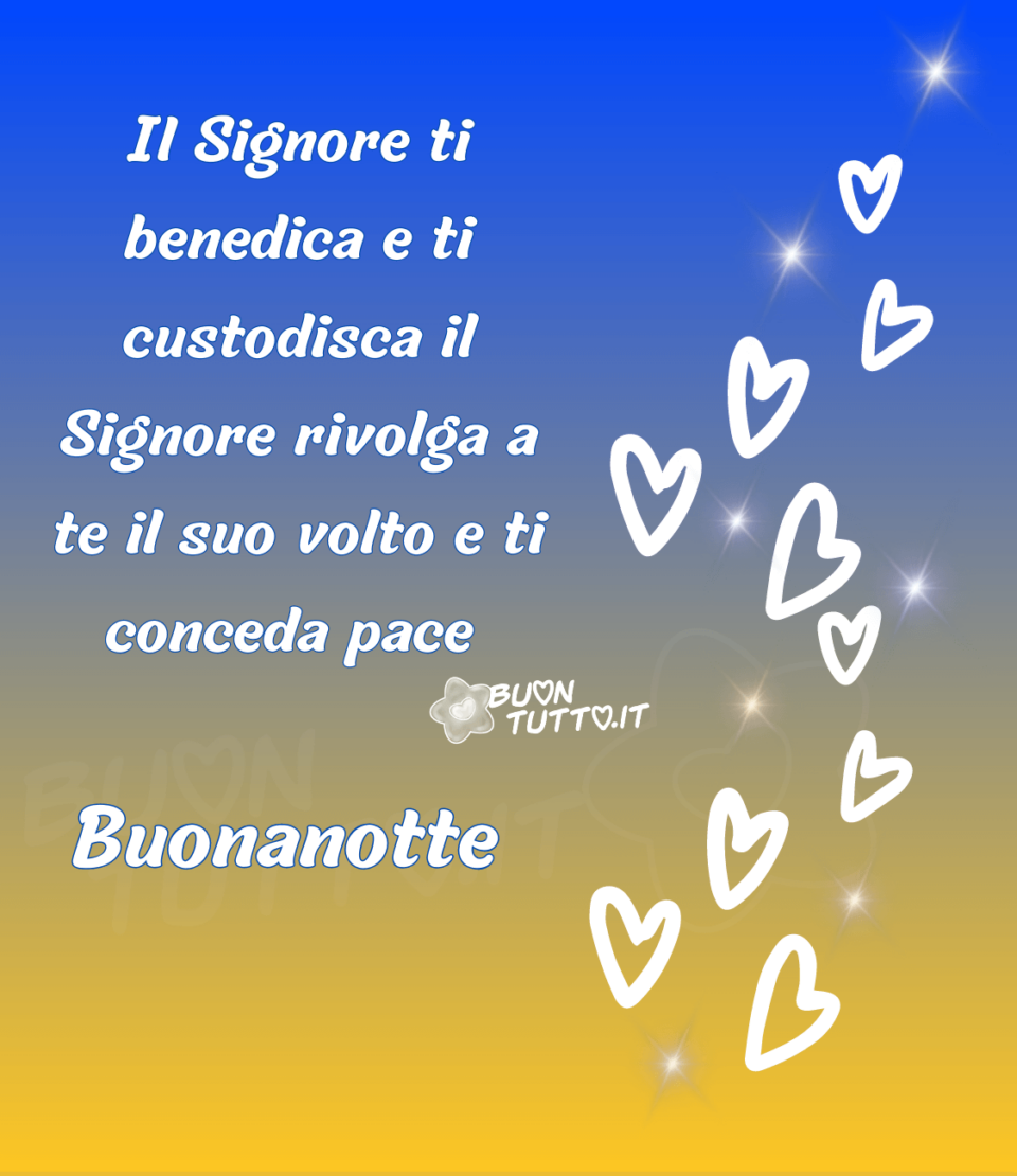 immagini-buonanotte-religiosa-Signore-benedica-custodisca-rivolga-a-te-il-suo-volto-ti-conceda-pace-buontutto Disegno su uno stupendo e luminoso sfondo dalle sfumature viola chiaro, grigio chiaro e giallo paglierino, di cuori di diverse grandezze dal contorno bianco nella parte destra dell'immagine che stanno salendo verso l'alto impreziositi da punti luce di colore giallo e bianco. Nella parte sinistra dell'immagine c'è scritto Il Signore ti benedica e ti custodisca il Signore rivolga a te il suo volto e ti conceda pace Buonanotte di colore bianco. Un'immagine dall'atmosfera serena e accogliente. Una raccolta di nuove bellissime Immagini di Buonanotte religiosa da scaricare gratis e condividere con amici parenti gruppi tramite WhatsApp Facebook Twitter Pinterest Telegram Instagram autore buontutto.it