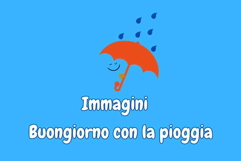 Buongiorno con la pioggia
