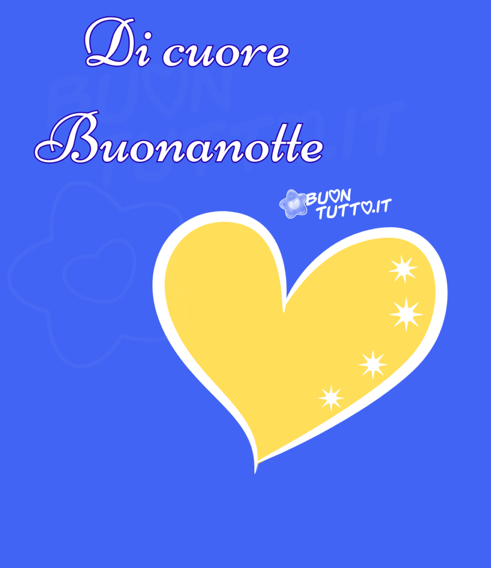 immagini-di-cuore-buonanotte-stelle-cielo-terso-buontutto Disegno su uno sfondo blu-viola di un bellissimo cuore giallo e contorno bianco con all'interno quattro stelle a otto punte di colore bianco, nella parte alta a sinistra dell'immagine c'è scritto di cuore buonanotte di colore bianco e contorno blu. Un'immagine che esprime serenità e affetto. da scaricare gratis e condividere con amici parenti gruppi tramite WhatsApp Facebook Twitter Pinterest Telegram Instagram creata da buontutto.it