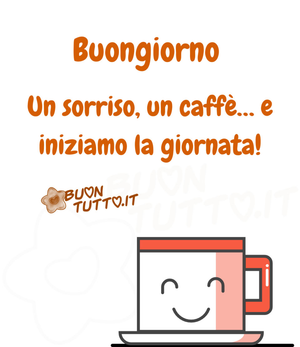 Disegno su uno sfondo bianco di una tazzina di caffè di colore bianco e rosso chiaro con una faccina dagli occhi sorridenti. Nella parte alta dell'immagine c'è scritto buongiorno un sorriso con una virgola un caffè con tre puntini e iniziamo la giornata con un punto esclamativo di colore arancione-marroncino. Un'immagine che esprime simpatia e gioia. Una raccolta di nuove bellissime Immagini di Buongiorno da scaricare gratis e condividere con amici parenti gruppi tramite WhatsApp Facebook Twitter Pinterest Telegram Instagram autore buontutto.it
