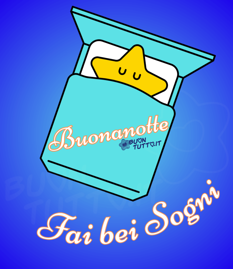 immagini-buonanotte-fai-bei-sogni-dolcissima-stellina Disegno di una stellina che sta dormendo serenamente nel suo lettino con una copertina di colore celeste brillante in un meravigliso cielo dalle sfumature blu. Sopra la copertina in foma obliqua c'è scritto di colore bianco con contono rosa Buonanotte; nella parte bassa dell'immagine in forma semi-circolare dello stesso colore Fai bei sogni. Un'immagine che trasmette serenità e dolcezza da scaricare gratis e condividere con amici parenti gruppi tramite WhatsApp Facebook X Twitter Pinterest Telegram Instagram le tue piattaforme social preferite autore buontutto.it