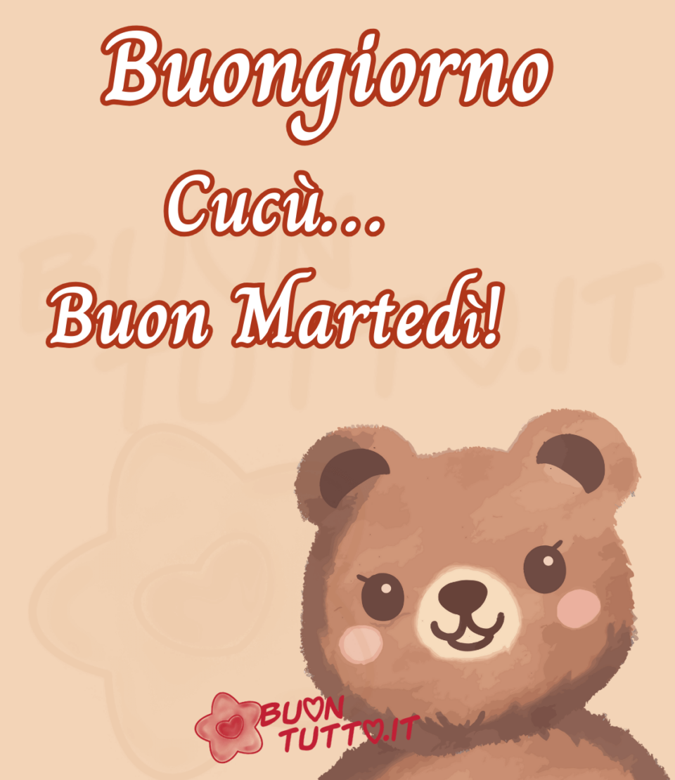 immagini-buon-martedì-buongiorno-da-scaricare-gratis-spiritosa-orsetta-amici-simpatici-buontutto Disegno di una dolcissima, simpatica e graziosa orsetta dalle guanciotte rosa e gli occhi sorridenti. Nella parte alta dell'immagine c'è scritto di colore bianco e contorno bordeaux Buongiorno Cucù... buon martedì! Un'immagine che trasmette amore e gioia da scaricare gratis e condividere con amici parenti gruppi tramite WhatsApp, Facebook, X Twitter, Pinterest, Telegram, Instagram e su tutte le tue piattaforme social preferite creata da buontutto.it