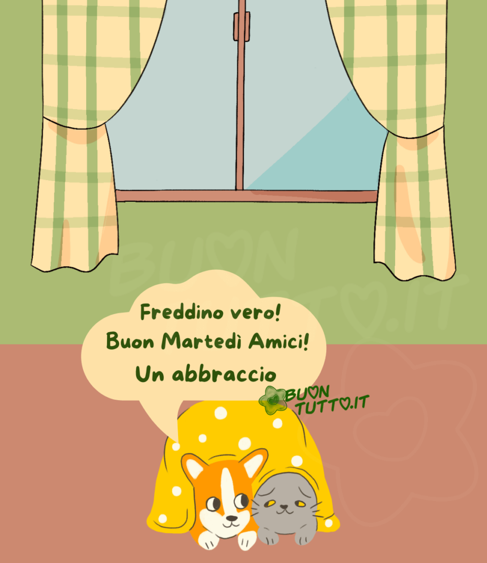 Una coccolosa immagine di un cagnolino e un gattino che per il freddo non vogliono alzarsi ma restare rifugiati al calduccio sotto la coperta. Nella parte centrale dell'immagine in una nuvoletta-fumetto sopra il cagnolino c'è scritto di colore verde Freddino vero! Buon Martedì Amici! Un abbraccio. Una bellissima immagine che trasmette dolcezza e affetto da scaricare gratis e condividere con amici parenti gruppi tramite WhatsApp Facebook X Twitter Pinterest Telegram Instagram creata da buontutto.it