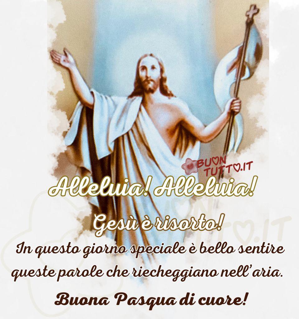 immagini-buona-pasqua-religiosa-cuore-gesu-risorto-alleluia-giorno-speciale-amore-pace-frase-positiva-incoraggiante-amore-scaricare-gratis-buontutto Foto di Gesù risorto illuminato da una luce proveniente dal cielo. Nella parte centrale dell'immagine c'è scritto in un carattere corsivo elegante di colore bianco e contorno dorato Alleluia! Alleluia! Gesù è Risorto!; di colore marrone, In questo giorno speciale è bello sentire queste parole che riecheggiano nell'aria; dello stesso colore e in carattere grassetto Di cuore Buona Pasqua. Un’immagine che trasmette la gioia della resurrezione di Gesù e il significato profondo di questa giornata di festa. Da scaricare gratis e condividere con amici, parenti, gruppi e su tutte le tue piattaforme social preferite creata da buontutto.it