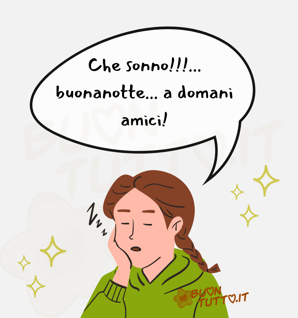 immagini-buonanotte-da-scaricare-gratis-domani-amici-dolce-tenera-immagine-buontutto Disegno su uno sfondo panna di una ragazza, con una felpa di colore verde e capelli castani legati a treccia, la ragazza dalla stanchezza della lunga giornata trascorsa si è addormantata col viso appoggiato sulla sua mano. Al lato destro e sinistro dell'immagine ci sono disegnate delle stelle a punta e vicino al viso tre lettere zeta. Nella parte alta dell'immagine c'è disegnato una nuvoletta-fumetto di colore bianco con dentro scritto in carattere corsivo di colore nero Che sonno!!!... buonanotte... a domani amici! Un'immagine che tramette dolcezza e tenerezza da scaricare gratis e condividere con amici, parenti, gruppi e su tutte le tue piattaforme social preferite creata da buontutto.it