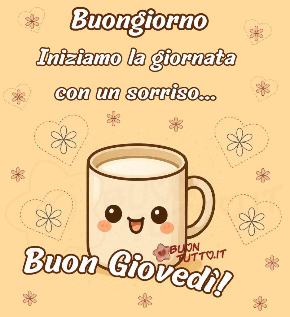 immagini-di-buon-giovedi-buongiorno-tazza-latte-sorridente-dolcissima-fiori-cuori-cartoon-bellissimo-scaricare-gratis-buontutto È un'immagine davvero tenera che scalda il cuore. C'è disegnata una tazza bianca, dal visino dolcissimo, con due grandi occhi neri e luminosi che guardano con gioia e un sorriso grande e sincero. Le sue guance rosee e paffute la rendono ancora più irresistibile. Lo sfondo è delicato e avvolgente, color panna, con fiorellini e cuori rosa e bianchi stilizzati. Nella parte alta dell'immagine c'è scritto in un carattere corsivo elegante di colore bianco e contorno marrone Buongiorno Iniziamo la giornata con un sorriso… nella parte bassa dello stesso colore e carattere in forma semi-circolare Buon giovedì! È un'immagine che trasmette serenità e felicità, un piccolo abbraccio visivo da scaricare gratis e condividere con amici, cari, familiari, parenti gruppi tramite WhatsApp, Facebook, X Twitter, Pinterest, Telegram, LinkedIn, Instagram e le tue piattaforme social preferite. Autore BuonTutto.it