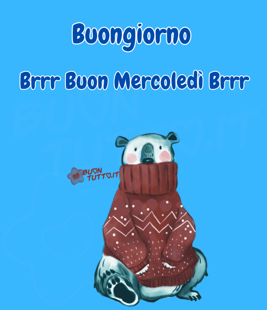 Disegno di un tenero e simpatico orso bianco infreddolito che si riscalda indossando un morbido e caldo maglione di lana a collo alto, di colore marrone, decorato con disegni geometrici bianchi. Nella parte alta dell’immagine compare la scritta, in azzurro con contorno bianco: Buongiorno Brrr Buon Mercoledì Brrr. Un’immagine che trasmette pura tenerezza, calore, affetto, simpatia e serenità da scaricare gratis e condividere con amici, cari, familiari, parenti gruppi tramite WhatsApp, Facebook, X Twitter, Pinterest, Telegram, LinkedIn, Instagram e le tue piattaforme social preferite. Autore BuonTutto.it