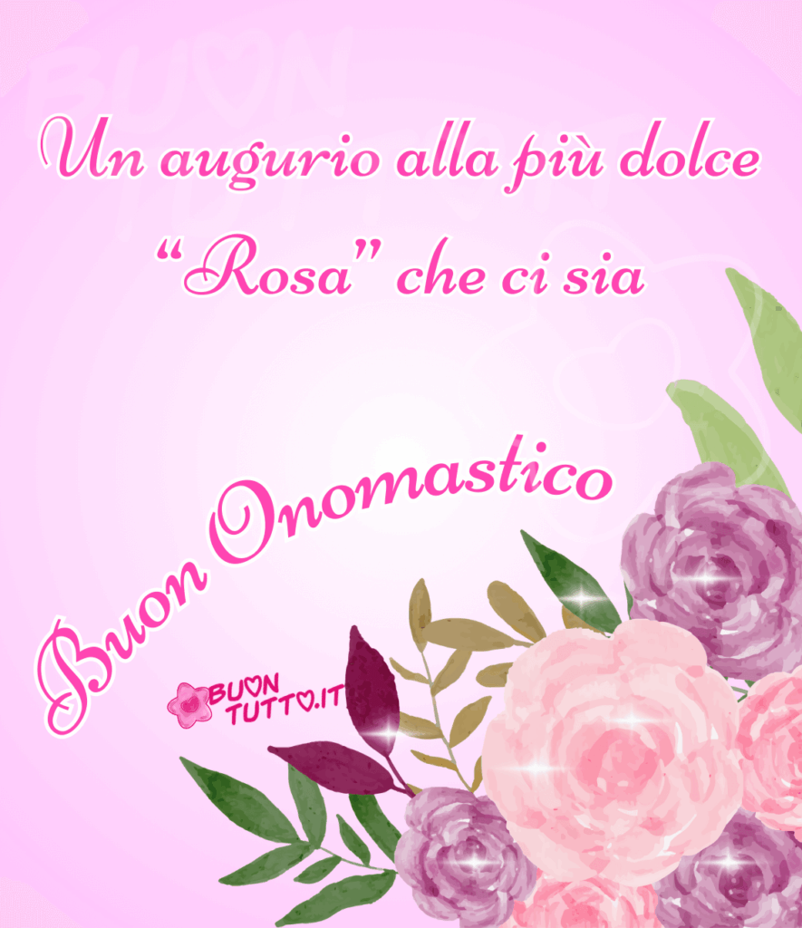 Disegno nell'angolo in basso dell'immagine su un bellissimo sfondo rosa sfumato di bianco di splendide rose ad acquarello di colore rosa tenue, violetto e rosa scuro con foglie di colore verde chiaro, scuro, oliva e bordeaux, le rose e le foglie sono impreziosite con punti luce. Nella parte alta dell'immagine c'è scritto in un carattere corsivo elegante Un augurio alla più dolce “Rosa” che ci sia Rosa tra le virgolette di colore fucsia e contorno bianco, nella parte sinistra c'è scritto dello stesso carattere e colore in forma semicircolare buono onomastico. Una meravigliosa immagine che trasmette affetto e romanticismo. Una raccolta di nuove bellissime Immagini di Buon Onomastico da scaricare gratis e condividere con amici, cari, familiari, parenti gruppi tramite WhatsApp, Facebook, X Twitter, Pinterest, Telegram, LinkedIn, Instagram e le tue piattaforme social preferite. Autore BuonTutto.it