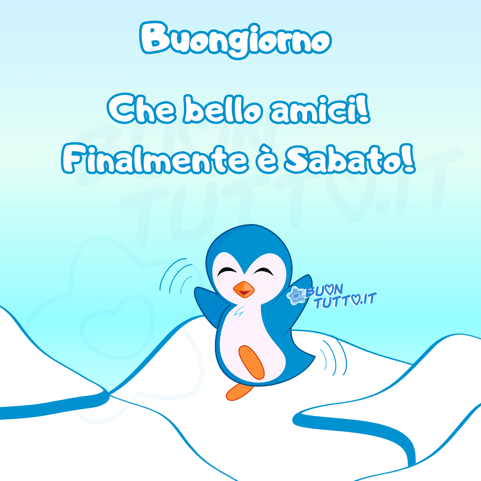 immagini-di-buon-sabato-amici-buongiorno-frase-positiva-incoraggiante-simpatico-pinguino-blu-neve-bellissima-allegra-cartoon-scaricare-gratis-buontutto Disegno di un simpatico pinguino dal dorso blu e dal ventre bianco che saltella allegramente sulla neve. Il cielo, con le sue delicate sfumature di celeste, trasmette serenità e pace. Nella parte alta dell'immagine compare la scritta, in carattere corsivo grassetto di colore bianco con contorno azzurro: “Buongiorno amici! Che bello, finalmente è sabato!” Un’immagine che comunica gioia, serenità, forza e pace. Una raccolta di nuove e bellissime immagini di Buon Sabato da scaricare gratuitamente e condividere con amici, parenti e gruppi tramite WhatsApp, Facebook, X (Twitter), Pinterest, Telegram, LinkedIn, Instagram e le tue piattaforme social preferite. Autore: BuonTutto.it