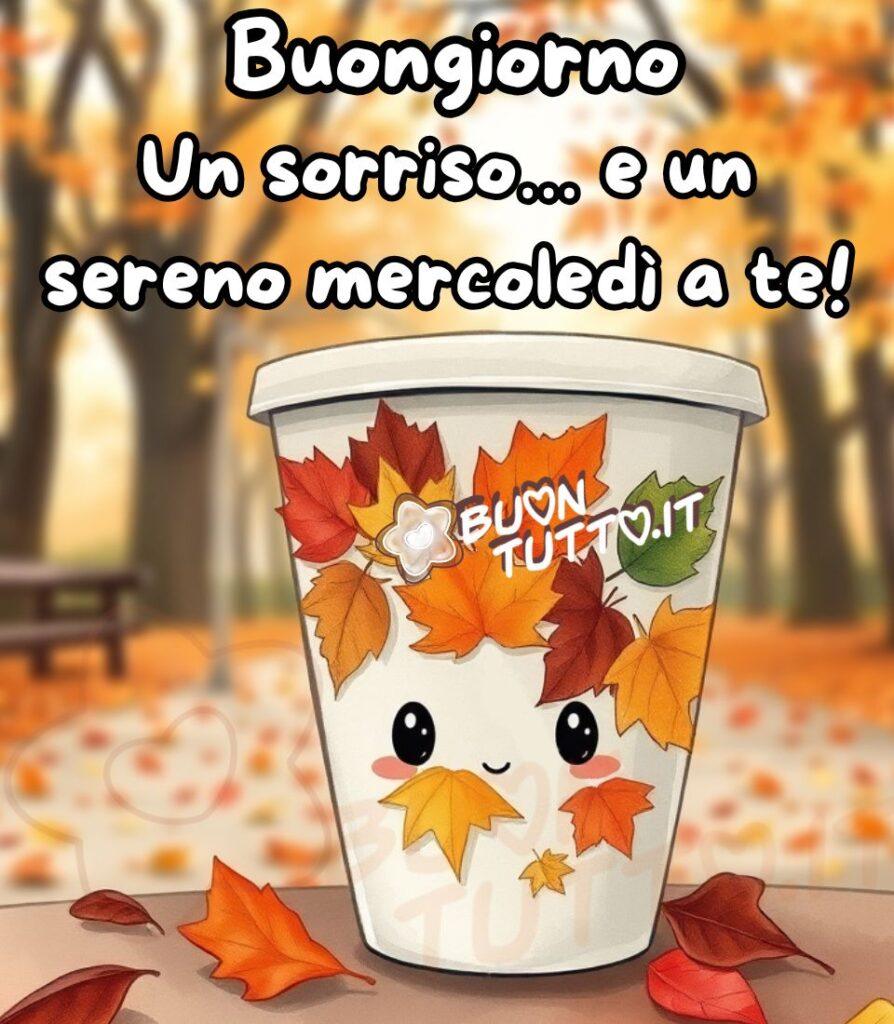 immagini-di-buon-sereno-mercoledi-buongiorno-per-te-bicchiere-sorriso-foglie-autunnali-parco-cartoon-simpatica-bellissima-scaricare-gratis-buontutto