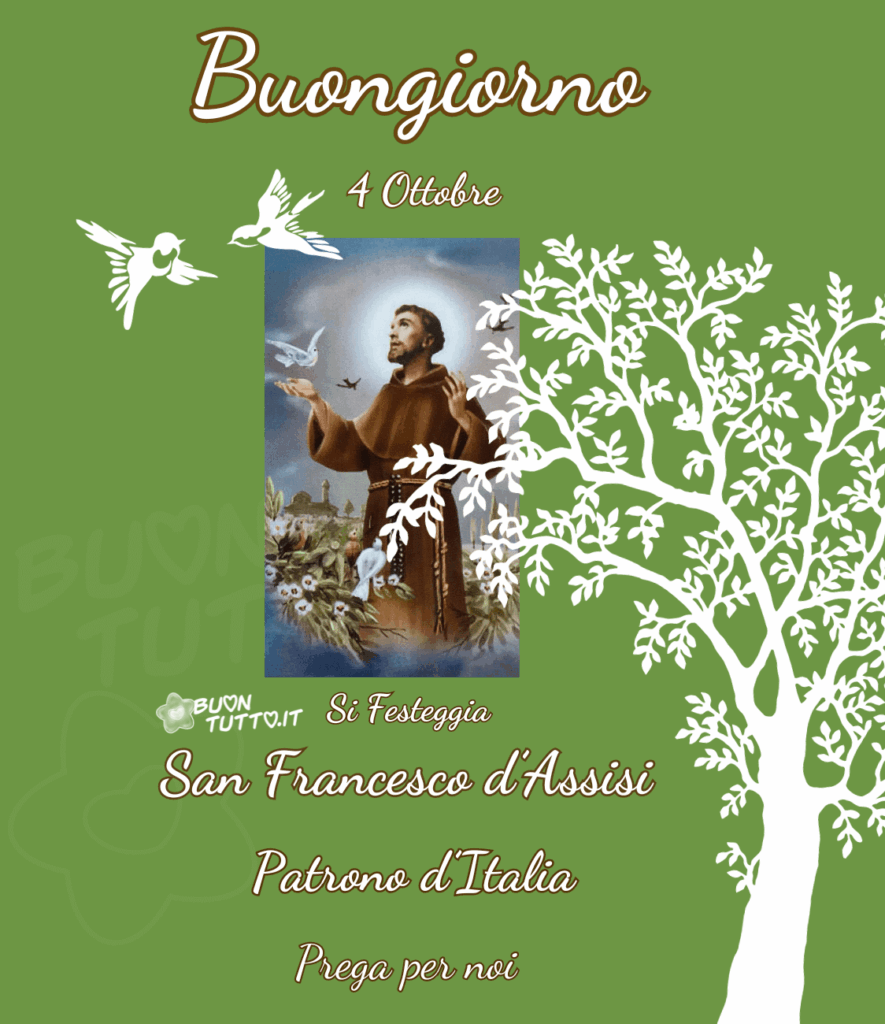 immagini-buongiorno-religioso-4-ottobre-san-francesco-assisi-patrono-italia-natura-albero-uccelli-volano-bellissima-scaricare-gratis-buontutto foto su uno sfondo di un bellissimo verde brillante di un dipinto di San Francesco d'Assisi, sul lato destro dell'immagine c'è disegnata una sagoma bianca di un albero che tocca il lato destro del dipinto, nella parte alta a sinistra dell'immagine ci sono disegnate due sagome bianche di due uccellini che stanno volando, un'ala di un uccellino sta toccando l'angolo sinistro in alto del dipinto. Nella parte alta dell'immagine c'è scritto in un carattere corsivo elegante di colore bianco e contorno marrone, buongiorno 4 ottobre e nella parte bassa dell'immagine c'è scritto dello stesso colore e carattere, si festeggia San Francesco d'Assisi Patrono d'Italia prega per noi. Una raccolta di nuove bellissime Immagini di Buongiorno Religioso da scaricare gratis e condividere con amici, cari, familiari, parenti gruppi tramite WhatsApp, Facebook, X Twitter, Pinterest, Telegram, LinkedIn, Instagram e le tue piattaforme social preferite. Autore BuonTutto.it