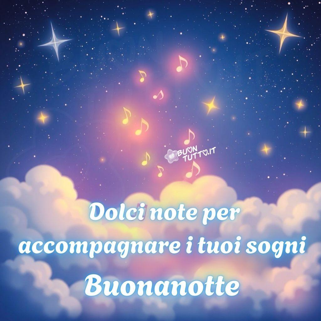 immagine-buonanotte-dolci note-sogni-musica-pardiso-frase-positiva-affettuosa-amorevole-bellissima-cielo-stellato-sognante-scaricare-gratis-buontutto L'immagine è un'illustrazione notturna magica e fantastica con un cielo di un blu profondo che sfuma verso un viola e rosa intenso al centro, come se ci fosse un'aurora o una luce brillante. È cosparso di numerose stelle luccicanti, alcune piccole e puntiformi, altre più grandi e stilizzate con quattro punte, di colore giallo brillante e bianco-azzurro. Diverse note musicali (crome e semicrome) fluttuano verso l'alto dal centro inferiore. Sono illuminate con un bagliore giallo, verde chiaro e rosa, rafforzando l'idea di una "musica eterea" o di un suono fiabesco che sale verso le stelle. La parte inferiore è dominata da grandi nuvole soffici e voluminose. Le nuvole non sono di un semplice bianco, ma sono illuminate dal basso e dall'interno con sfumature pastello di giallo, rosa e viola, in armonia con i colori del cielo. Nella parte bassa dell'immagine c'è scritto in un carattere corsivo elegante di colore bianco sfumato e contorno azzurro sfumato: Dolci note per accompagnare i tuoi sogni Buonanotte. Un’immagine trasmette un senso di serenità, meraviglia, infinitamente confortante e rassicurante, un sussurro musicale melodioso, una carezza sonora che sale delicatamente verso l'alto, come se stessero componendo la melodia segreta dei sogni felici da scaricare gratis e condividere con amici, cari, familiari, parenti gruppi tramite WhatsApp, Facebook, X Twitter, Pinterest, Telegram, LinkedIn, Instagram e le tue piattaforme social preferite. Autore BuonTutto.it