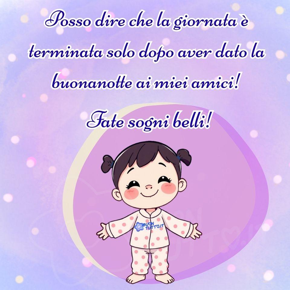 immagine-buonanotte-fate-sogni-belli-miei-amici-dolcissima-bambina-frase-positiva-augurante-affettuosa-bellissima-cartoon-scaricare-gratis-buontutto