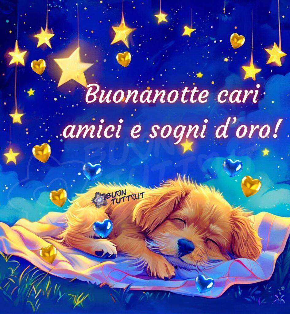 Disegno di un cucciolo di cane color miele che dorme pacificamente su una coperta lilla e blu con delle righe rosse che sembra una nuvola. La coperta è appoggiata su un soffice prato, l’erba sembra brillare sotto la luce delle stelle. Il cucciolo ha gli occhi chiusi e sembra sognare. Sopra di lui, il cielo notturno stellato è di un blu profondo e brillante, illuminato da una moltitudine di stelle gialle di varie dimensioni e cuori scintillanti che pendono da fili sottili. Inserite nell’immagine ci sono diversi cuori color oro e blu che fluttuano nell'aria e si posano delicatamente intorno al cucciolo. L'atmosfera generale dell'immagine è sognante, magica e rilassante, evocando un senso di calma e pace. Nella parte centrale dell'immagine c'è scritto in un carattere corsivo elegante luminoso di colore bianco e contorno sfumato di bordò luminoso effetto neon Buonanotte cari amici e sogni d'oro! Un'immagine dolcissima che trasmette pace, serenità, affetto, gioia, relax e amore da scaricare gratis e condividere con amici, cari, familiari, parenti gruppi tramite WhatsApp, Facebook, X Twitter, Pinterest, Telegram, LinkedIn, Instagram e le tue piattaforme social preferite. Autore BuonTutto.it 
