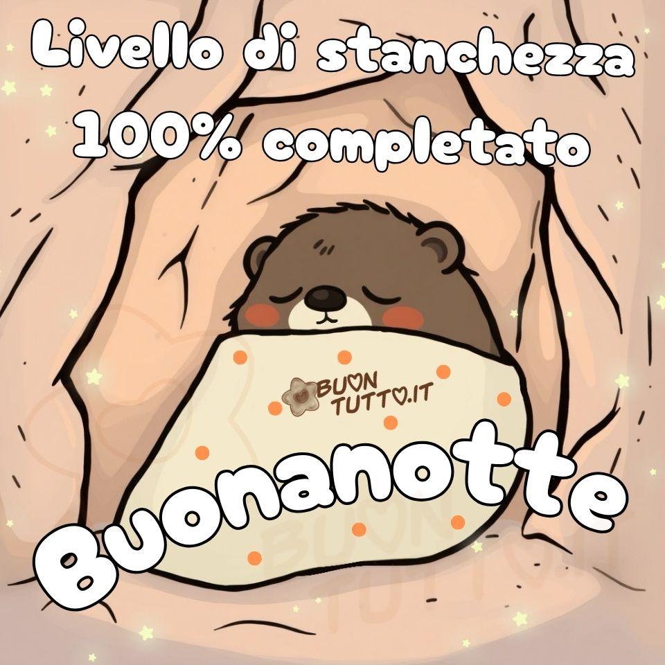 immagini-di-buonanotte-bellissima-simpatica-frase-livello-stanchezza-completato-cartoon-affetto-tenero-marmotta-dorme-coperta-fumetto-scaricare-gratis-buontutto Un'illustrazione che raffigura una tenera marmotta, che sta dormendo beatamente. L'animale ha il muso marrone scuro e le guance arrossate, con gli occhi chiusi in un'espressione pacifica. È avvolto in una coperta cremina decorata con piccoli pois arancioni. Si trova all'interno della sua tana. Ci sono delle stelline bianche-gialle, che fluttuano attorno ad esso, conferendo un'atmosfera serena e accogliente. Nella parte alta dell'immagine c'è scritto in un carattere corsivo bombato di colore bianco luminoso e contorno nero: Livello di stanchezza 100% completato; nella parte bassa dello stesso colore e carattere in forma semi-circolare: Buonanotte. L'immagine trasmette una sensazione di calma, sicurezza e sonno confortevole da scaricare gratis e condividere con amici, cari, familiari, parenti gruppi tramite WhatsApp, Facebook, X Twitter, Pinterest, Telegram, LinkedIn, Instagram e le tue piattaforme social preferite. Autore BuonTutto.it