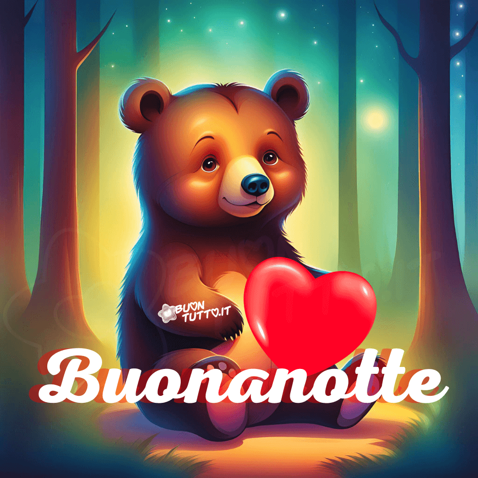 immagini-di-buonanotte-meravigliosa-orsetto-dona-regalo-cuore-rosso-affettuosa-confortante-foresta-natura-cartooon-bellissima-scaricare-gratis-buontutto