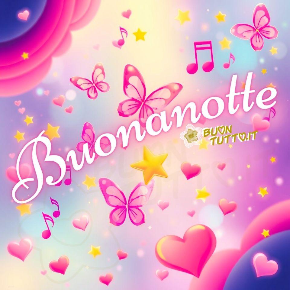 immagini-di-buonanotte-augurio-sereno-farfalle-note-misicali-cuori-stelle-dorate-colorato-sognante-bellissima-cartoon-scaricare-gratis-buontutto