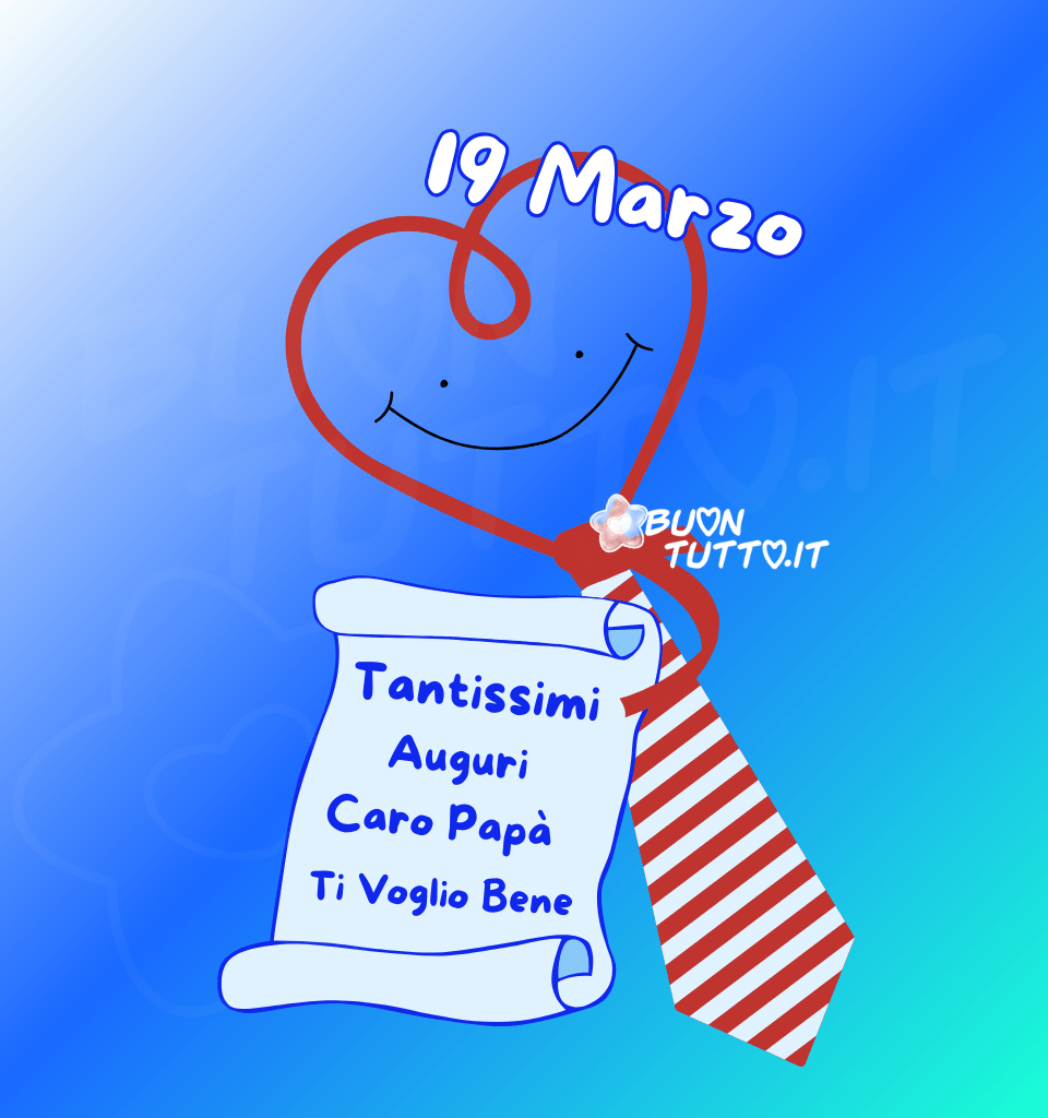 Disegno di un cuore stilizzato, formato da un nastro rosso che si avvolge con eleganza fino a trasformarsi nella forma di una cravatta, modellato come se fosse realizzato con un materiale morbido e lucido. Il nastro compie un movimento fluido e armonioso, scendendo verso il basso fino a diventare una cravatta perfettamente stilizzata: un richiamo immediato alla figura paterna, ai suoi gesti quotidiani e alla sua presenza rassicurante. Al centro del cuore compare un volto sorridente, semplice e luminoso: due occhi neri e un sorriso aperto che trasmettono calore, gentilezza e un affetto spontaneo. Il volto sembra quasi animarsi, come se il cuore stesso fosse vivo e felice di celebrare questa giornata speciale, irradiando una dolcezza quasi infantile. Lo sfondo è un morbido gradiente di blu, che sfuma dolcemente da tonalità più chiare nella parte superiore a sfumature più profonde verso il basso. L’effetto ricorda un cielo sereno e pulito, quasi mattutino, capace di trasmettere tranquillità e calma. È un colore che evoca protezione e fiducia, qualità che spesso associamo ai papà. Nella parte alta dell’immagine, in caratteri bianchi con un contorno azzurro brillante, spicca la scritta “19 Marzo”, la data ufficiale della Festa del Papà in Italia. Il carattere è morbido, leggermente arrotondato e dall’aspetto amichevole. Nella parte inferiore, un cartiglio pergamena color bianco contiene un messaggio affettuoso: “Tantissimi Auguri Caro Papà, Ti Voglio Bene”. Il cartiglio ricorda un biglietto scritto a mano, un pensiero semplice ma ricco di sentimento, simile ai messaggi che si regalano da bambini con il cuore in mano. L’insieme trasmette un’atmosfera tenera, familiare e gioiosa: un piccolo omaggio visivo che celebra la presenza rassicurante del papà, la sua forza gentile e l’amore che unisce genitori e figli. Ogni elemento, il cuore, la cravatta, il sorriso, i colori, la pergamena, contribuisce a evocare un sentimento di gratitudine e affetto, rendendo l’immagine perfetta per auguri, condivisioni sui social e messaggi dedicati alla Festa del Papà. Raccolta di nuove e bellissime immagini per la Buona Festa del Papà – 19 marzo, San Giuseppe, da scaricare gratuitamente e condividere con amici, familiari, parenti e gruppi tramite WhatsApp, Facebook, X (Twitter), Pinterest, Telegram, LinkedIn, Instagram e le tue piattaforme social preferite. Autore BuonTutto.it
