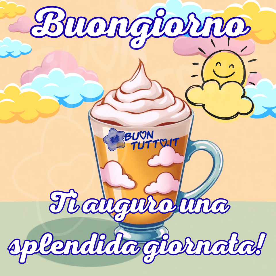 Cappuccino Buongiorno tra Nuvole Rosa sole sorridente